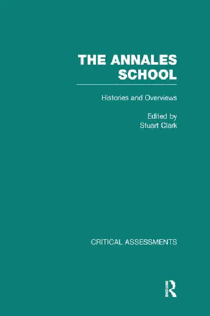 Buy The Annales School (English, Clark Stuart) โ BookShops.in