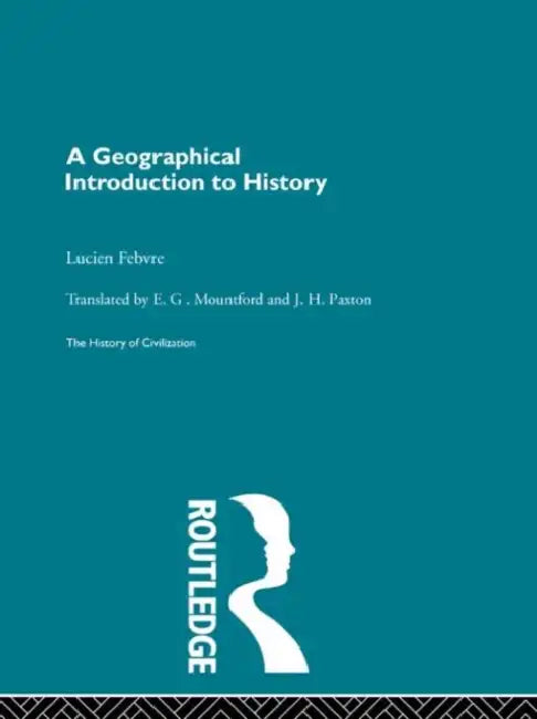 Buy A Geographical Introduction to History (English, Febvre L.) — BookShops.in