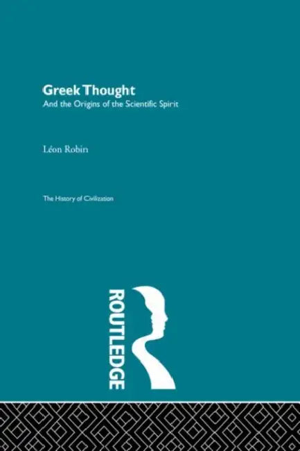 Buy Greek Thought and the Origins of the Scientific Spirit (English, Robin Leon) — BookShops.in