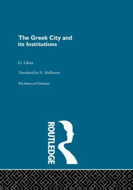 Buy The Greek City and Its Institutions (English, Glotz G.) — BookShops.in