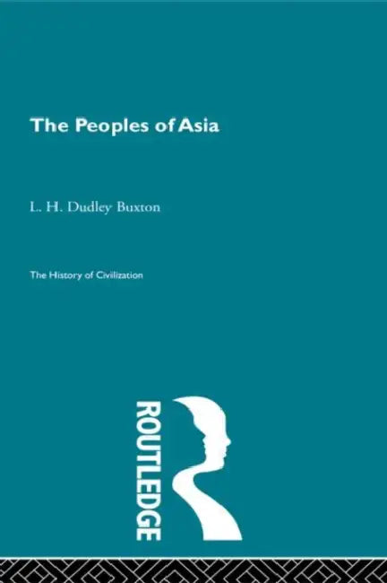 Buy The Peoples of Asia (English, Dudley Buxton L.H.) — BookShops.in