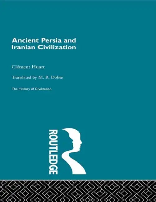Buy Ancient Persia and Iranian Civilization (English, Huart Clement) — BookShops.in