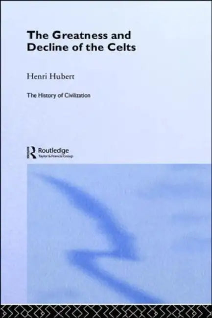 Buy The Greatness and Decline of the Celts (English, Hubert Henri) β BookShops.in
