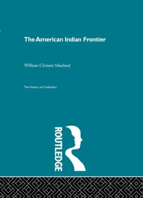 Buy The American Indian Frontier (English, Christie Macleod William) — BookShops.in