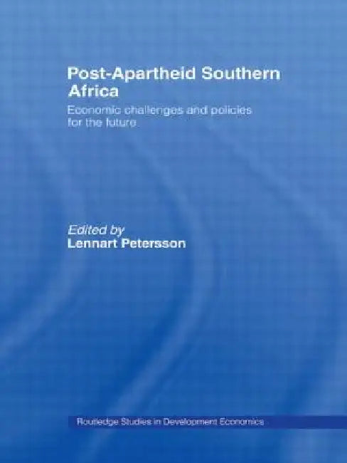 Buy Post-Apartheid Southern Africa (English, Lennart Petersson) — BookShops.in