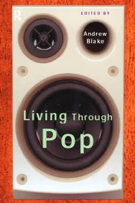 Buy Living Through Pop (English, Andrew Blake) — BookShops.in