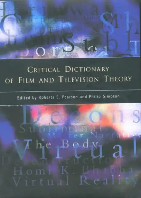 Buy Critical Dictionary of Film and Television Theory (English, Pearson Roberta) — BookShops.in
