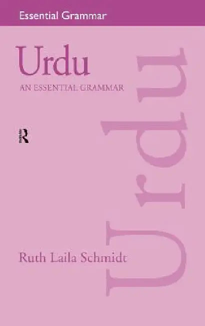 Buy Urdu: An Essential Grammar (English, Ruth Laila Schmidt) — BookShops.in