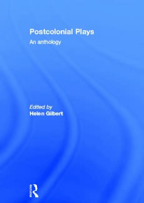 Buy Postcolonial Plays (English, Gilbert Helen) — BookShops.in