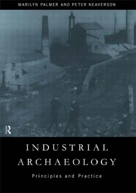 Buy Industrial Archaeology (English, Palmer Marilyn) β BookShops.in