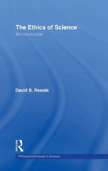Buy The Ethics of Science (English, David B. Resnik) — BookShops.in