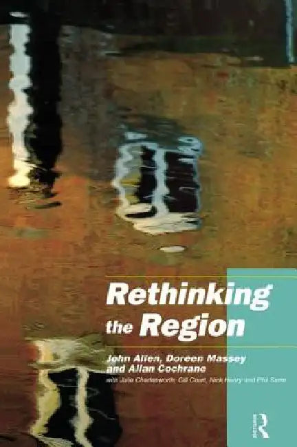Buy Rethinking the Region (English, John Allen | With Julie Charlesworth | Allan Cochrane) — BookShops.in