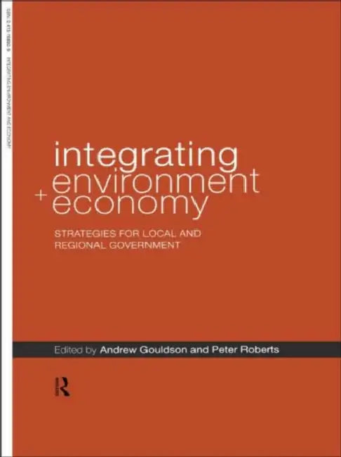 Buy Integrating Environment and Economy (English, Andrew Gouldson | Peter Roberts) — BookShops.in