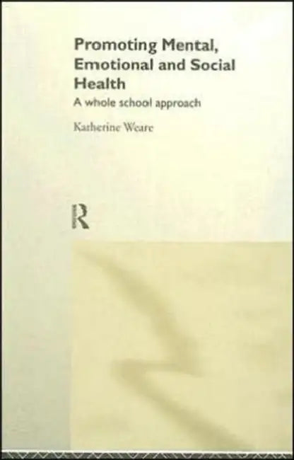 Buy Promoting Mental, Emotional and Social Health (English, Weare Katherine) — BookShops.in