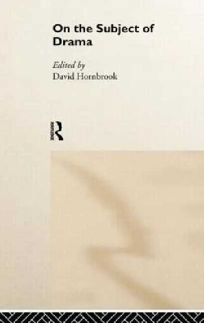 Buy On the Subject of Drama | by David Hornbrook | Routledge | by David Hornbrook | Routledge | by David Hornbrook | Routledge | by David Hornbrook | Routledge | by David Hornbrook | Routledge | by David Hornbrook | Routledge | by David Hornbrook | Routledge | by David Hornbrook | Routledge | by David Hornbrook | Routledge | by David Hornbrook | Routledge | by David Hornbrook | Routledge | by David Hornbrook | Routledge | by David Hornbrook | Routledge | by David Hornbrook | Routledge | by David Hor — BookShops.in