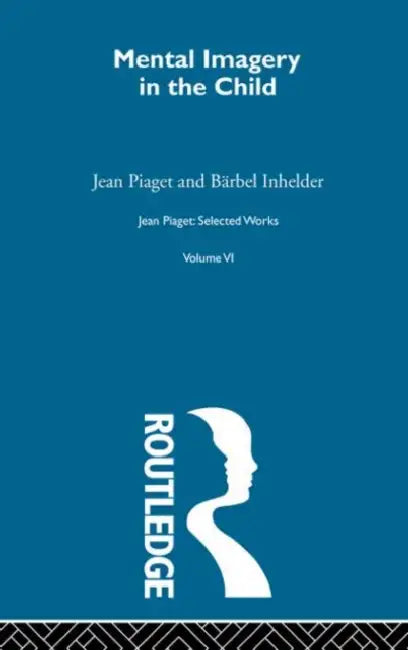 Buy Mental Imaginery in the Child (English, Piaget Jean) โ BookShops.in