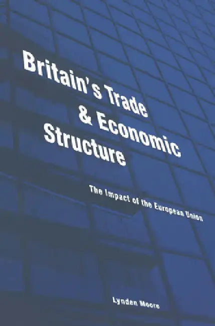Buy Britain's Trade and Economic Structure (English, Lynden Moore) — BookShops.in
