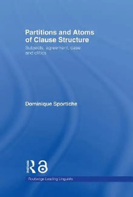 Buy Partitions and Atoms of Clause Structure (English, Dominique Sportiche) — BookShops.in