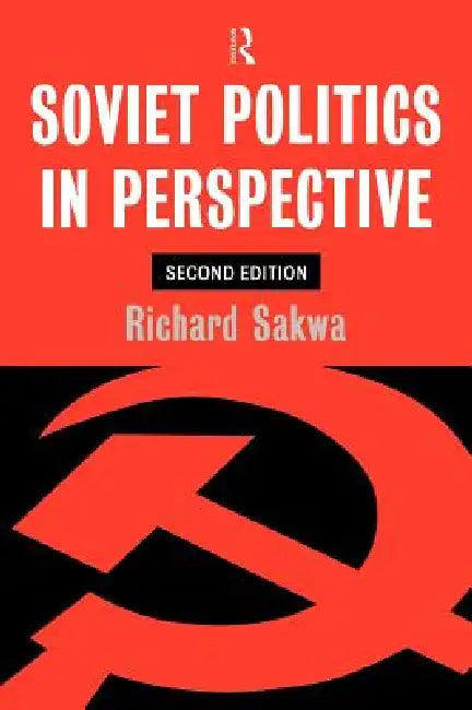 Buy Soviet Politics (English, Richard Sakwa) β BookShops.in