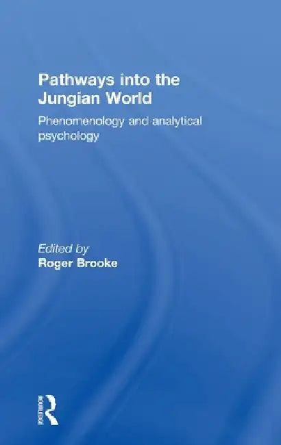 Buy Pathways into the Jungian World (English, Roger Brooke) — BookShops.in