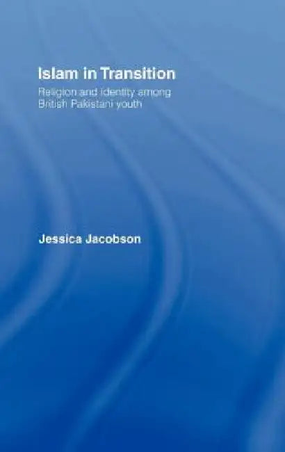 Buy Islam in Transition (English, Jessica Jacobson) โ BookShops.in