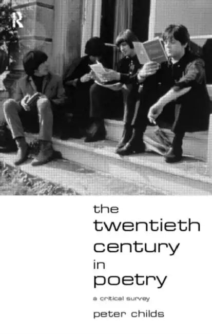 Buy The Twentieth Century in Poetry | by Childs Peter | Routledg — BookShops.in