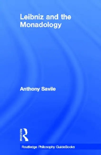 Routledge Philosophy GuideBook to Leibniz and the Monadology (English, Savile Anthony) view 2