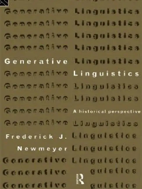 Buy Generative Linguistics (English, Frederick J. Newmeyer) — BookShops.in