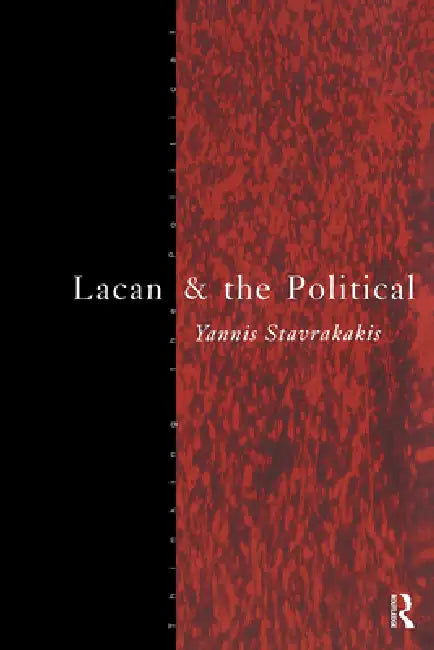 Buy Lacan and the Political (English, Yannis Stavrakakis) — BookShops.in