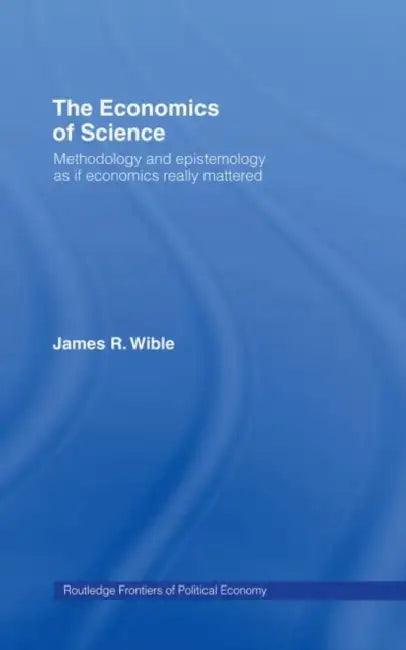 Buy The Economics of Science (English, Wible James R) — BookShops.in