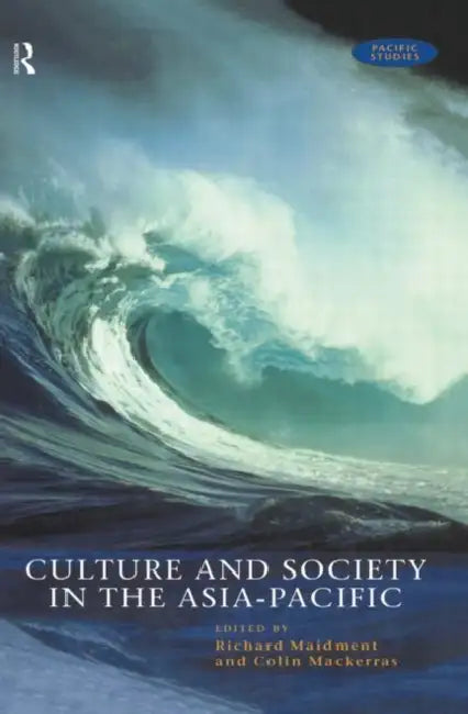 Buy Culture and Society in the Asia-Pacific (English, Mackerras Colin) — BookShops.in