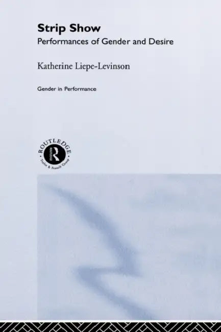 Buy Strip Show (English, Katherine Liepe-Levinson) — BookShops.in