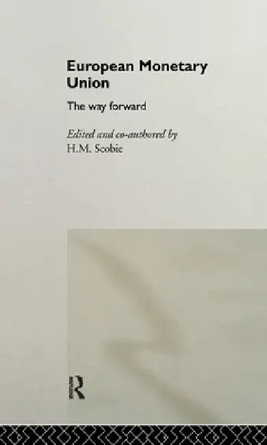Buy European Monetary Union (English, H. M. Scobie) โ BookShops.in