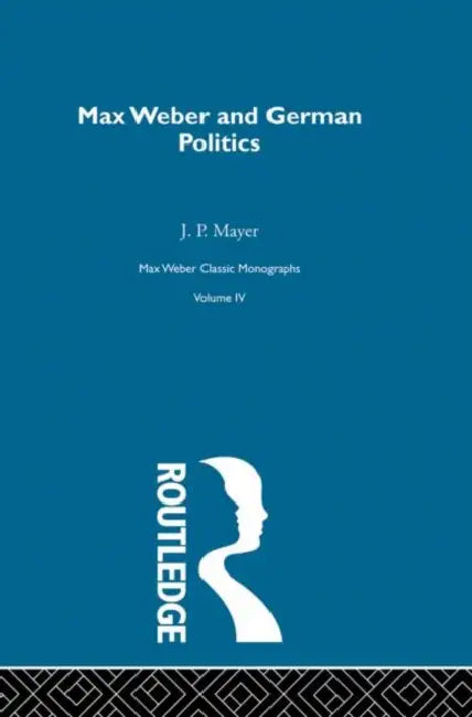 Buy Max Weber & German Poltcs (English, Mayer J.P.) โ BookShops.in