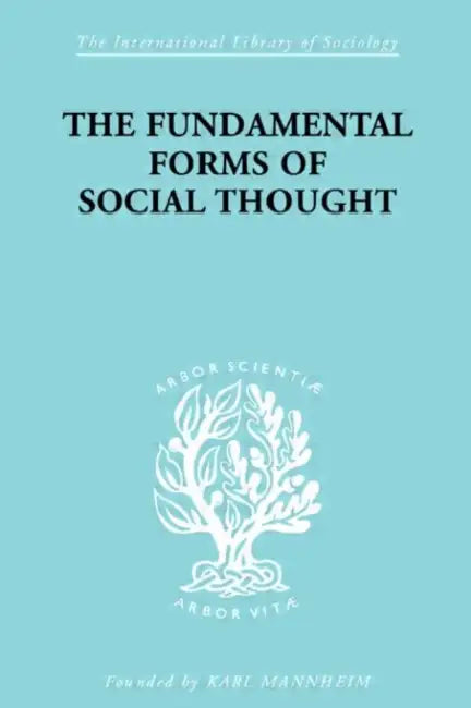 Buy The Fundamental Forms of Social Thought (English, Stark Werner) — BookShops.in