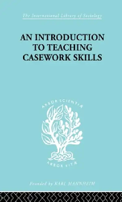 Buy A Introduction to Teaching Casework Skills (English, Jean S. Heywood) — BookShops.in