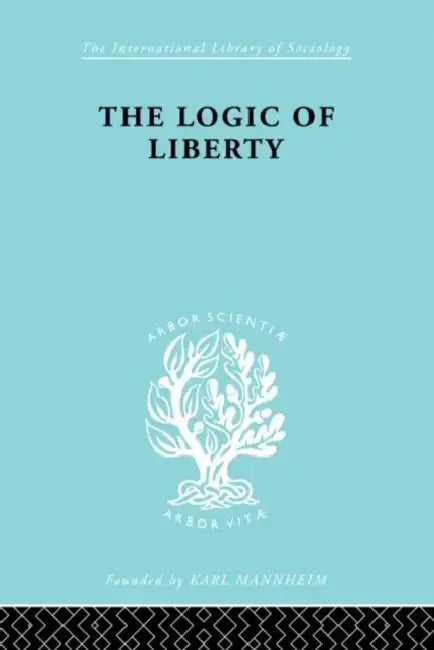 Buy The Logic of Liberty (English, Polanyi Michael) — BookShops.in