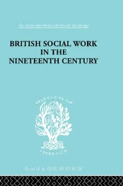 Buy British Social Work in the Nineteenth Century (English, Ashton E.T.) — BookShops.in