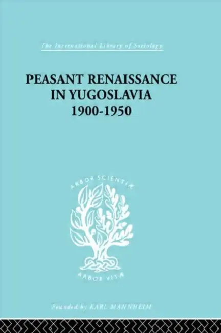 Buy Peasant Renaissance in Yugoslavia 1900 -1950 (English, Trouton Ruth) โ BookShops.in