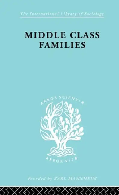 Buy Middle Class Families (English, Colin Bell) โ BookShops.in