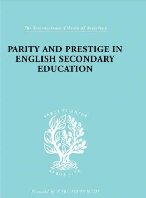 Buy Parity and Prestige in English Secondary Education (English, Banks Olive) — BookShops.in