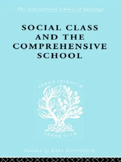 Buy Social Class and the Comprehensive School (English, Ford Dr Julienne) — BookShops.in