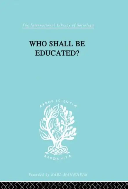 Buy Who Shall Be Educated? Ils 241 (English, William Lloyd Warner) — BookShops.in