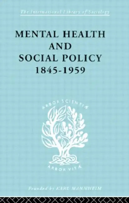 Buy Mental Health and Social Policy, 1845-1959 (English, Jones Kathleen) — BookShops.in