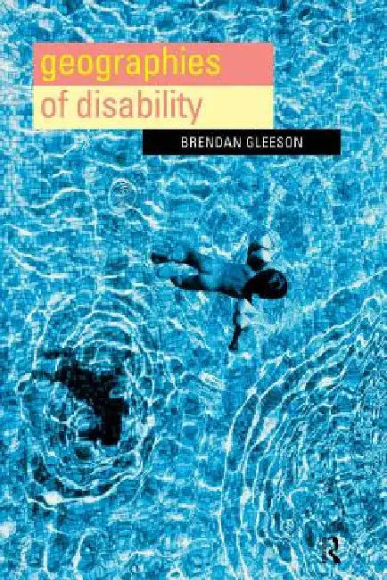 Buy Geographies of Disability (English, Brendan Gleeson) — BookShops.in