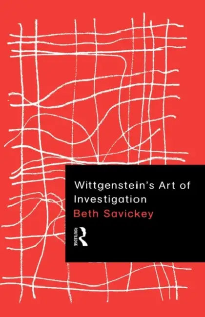 Buy Wittgenstein's Art of Investigation (English, Beth Savickey) โ BookShops.in