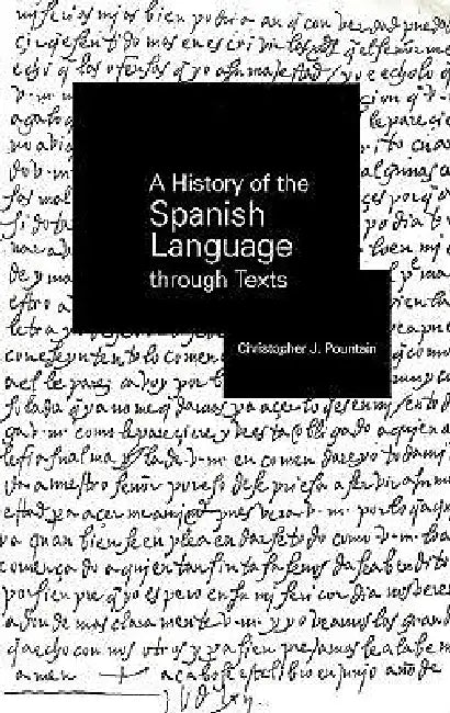 Buy A History of the Spanish Language through Texts (English, Christopher Pountain) — BookShops.in