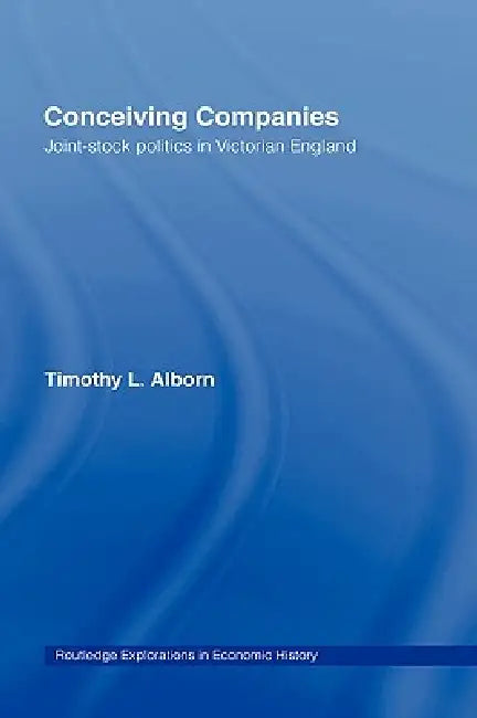 Buy Conceiving Companies (English, Timothy L. Alborn) — BookShops.in