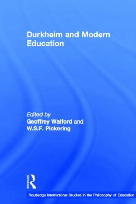Buy Durkheim and Modern Education (English, Pickering W.S.F.) — BookShops.in