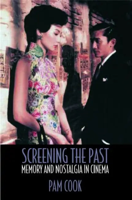 Buy Screening the Past (English, Pam Cook) — BookShops.in